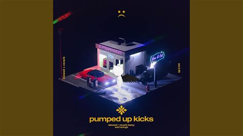 Pumped Up Kicks Slowed Reverb Youtube Music