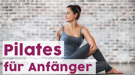 Pilates für Anfänger wichtigsten Grundlagen YouTube