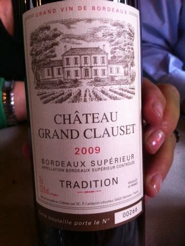 Ch Teau Grand Clauset Tradition Bordeaux Sup Rieur Vivino United