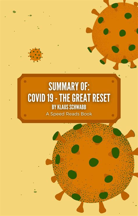 Summary Of Covid 19 The Great Reset By Klaus Schwab And Thierry