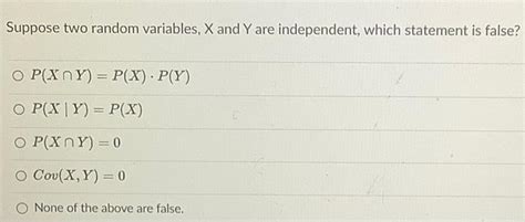 Solved Suppose Two Random Variables X And Y Are