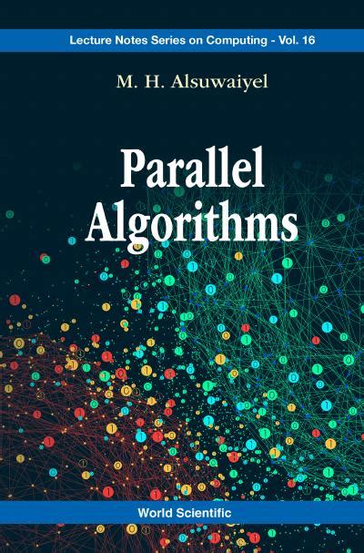 Parallel Algorithms Lecture Notes Series On Computing Scanlibs