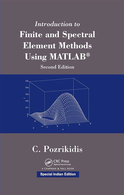 Introduction To Finite And Spectral Element Methods Using Matlab 2nd