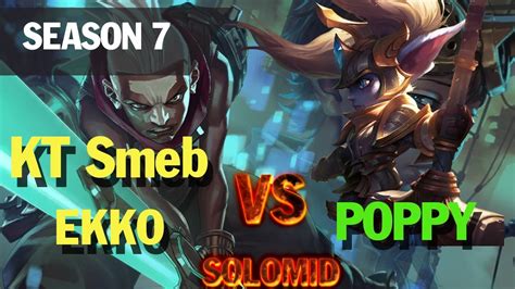 Season Kt Smeb Ekko Top Vs Poppy L Li N Minh Lol Youtube