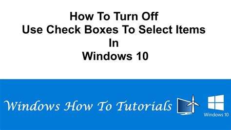 How To Turn Off Use Check Boxes To Select Items In Windows 10 Youtube