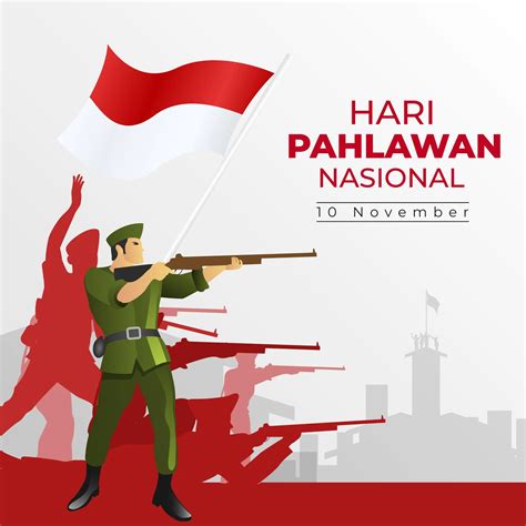 15 Ide Ucapan Hari Pahlawan Pada 10 November 2023