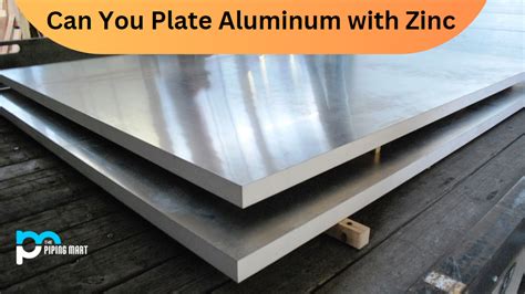 Can You Plate Aluminium With Zinc