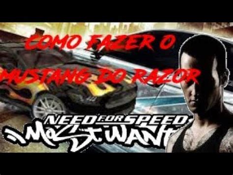 Como Fazer O Mustang Do Razor Need For Speed Most Wanted Youtube