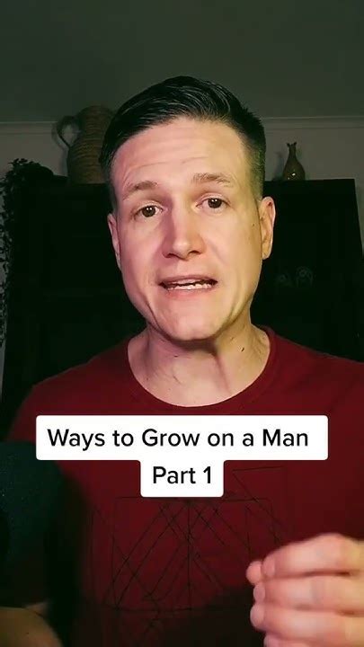 Ways To Grow On A Man Part 1 Youtube