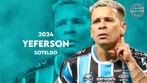 Yeferson Soteldo Grêmio FBPA Goals and Skills 2024 HD YouTube