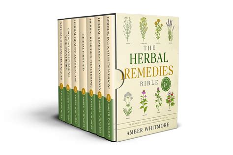 The Herbal Remedies Bible 7 In 1 The Complete Guide To Natural