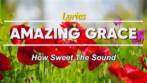 Amazing Grace ~ Lyrics Music 🎼 Praise Worship Songs Youtube