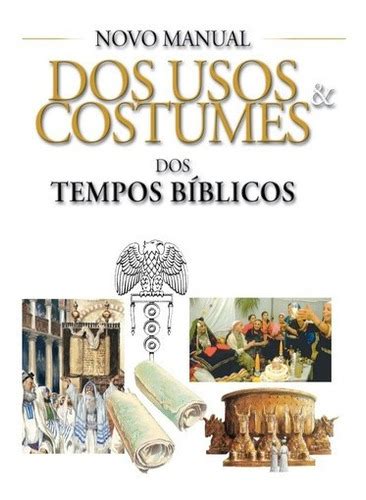 Novo Manual Dos Usos E Costumes Dos Tempos Bíblicos Cpad Frete grátis