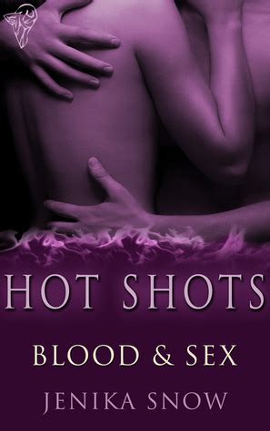 Blood And Sex By Jenika Snow Goodreads