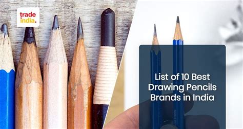 List of Best 10 Drawing Pencils Brands in India