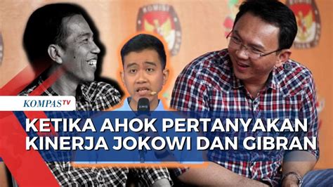 Ahok Pertanyakan Kinerja Jokowi Dan Gibran Begini Respons Tkn Hingga