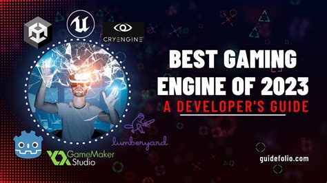 Best Video Game Engine Of 2023 A Developers Guide Guidefolio