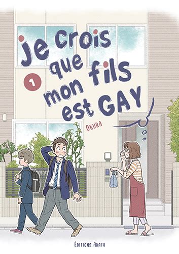 Je Crois Que Mon Fils Est Gay T Akata