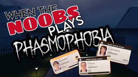 Playing Phasmophobia With My Friends Who Doesn T Actually Knows How To