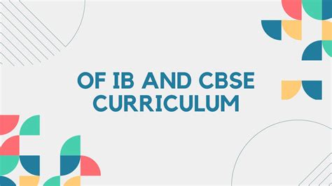 A Comparison Of Ib And Cbse Curriculum