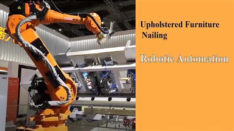 Robotic Automation Process Upholstered Furniture Nailing Robotic