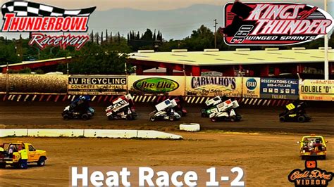 Sprint Cars Heats Tulare Thunderbowl Raceway Kings Of Thunder