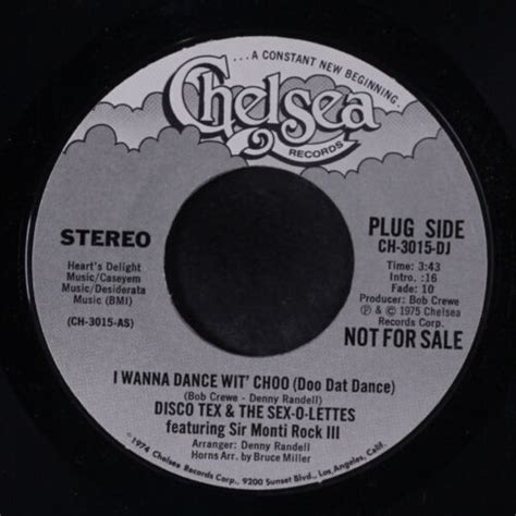 DISCO TEX THE SEX O LETTES I Wanna Dance Wit Choo Mono CHELSEA 7