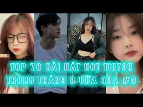 Top B I H T Hot Tiktok Trong Th Ng V A Qua Tik Tok Vi T Nam