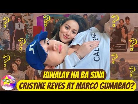 Hiwalay Na Ba Sina Cristine Reyes At Marco Gumabao YouTube