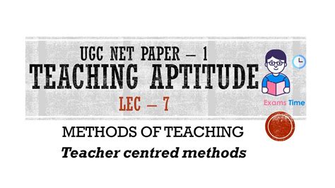 UGC NET PAPER 1 Lec 7 Teaching Aptitude Method Of Teaching