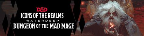 Dandd Dungeon Of The Mad Mage Minis Now Available Bell Of Lost Souls