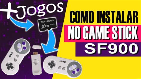 Como Adicionar Jogos No Game Stick Sf Youtube