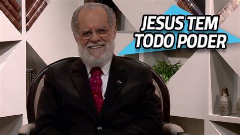 Jesus Tem Todo Poder Mateus 28 18 20 12 10 2019 PROFETIZANDO VIDA