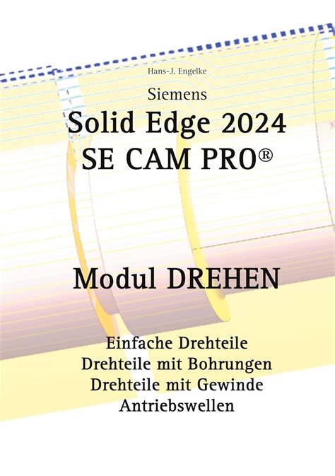 Amazon Co Jp Solid Edge Se Cam Pro Modul Drehen Engelke Hans