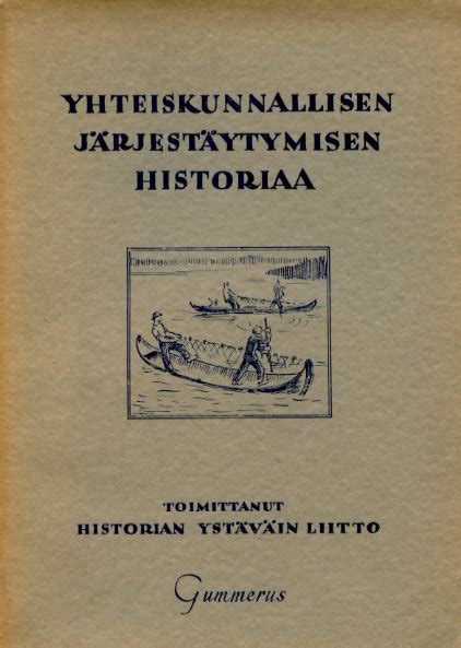 Yhteiskunnallisen järjestäytymisen historia Historian aitta IX