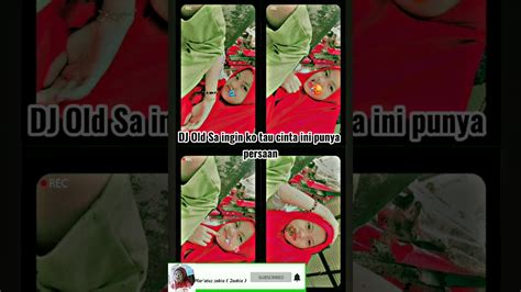 Dj Old Sa Ingin Ko Tau Cinta Ini Punya Perasaan Viral Tiktok Youtube