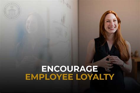 Fostering Employee Loyalty Best Strategies For Your Company