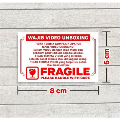 Jual Sticker Stiker Label Fragile Wajib Video Unboxing 5x8 Cm 1pack