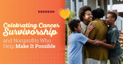 Celebrating Cancer Survivorship And Nonprofits Who Help Make It Possible