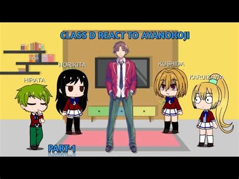 CLASS D REACT TO AYANOKOJI PART 1 YouTube