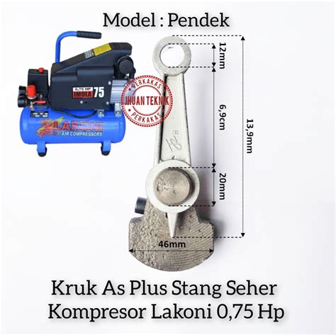 Paket Kruk As Lakoni Plus Stang Seher Kompressor 0 75 Hp Tipe Pendek