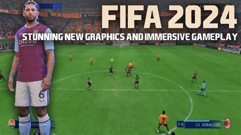 Fifa 2024 Stunning New Graphics And Immersive Gameplay Youtube