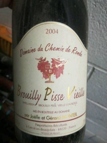 Domaine Du Chemin De Ronde Brouilly Pisse Vieille Vivino US