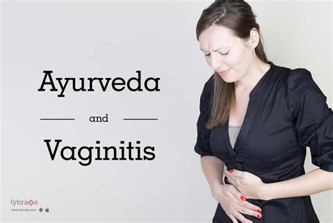 Ayurveda Way To Treat Vaginitis Infection By Dr Kalpesh Mande Lybrate