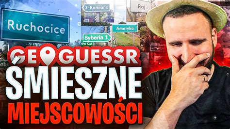 Mieszne Miejscowo Ci Hard Challenge Geoguessr Coolphone Youtube