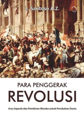 Jual Buku Para Penggerak Revolusi L Santoso A Z Di Lapak Larrissa