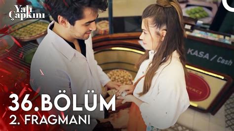 Yalı Çapkını 36 Bölüm 2 Fragmanı Biz Hiç Ayrılmayalım SEZON FİNALİ