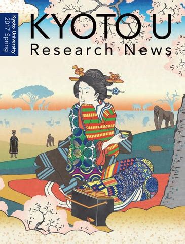 KYOTO U Research News 2017 spring by Kyoto University - Issuu