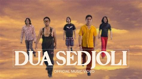 Dewa Dua Sedjoli Official Music Video Youtube