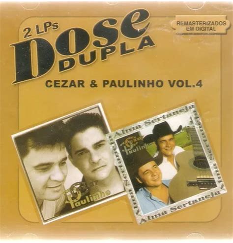 Cd Dose Dupla Cezar Paulinho Vol Novo Lacrado Parcelamento Sem